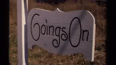 Mendocino California USA (1980): Wood Sign That Says Goings On Then Another Sign