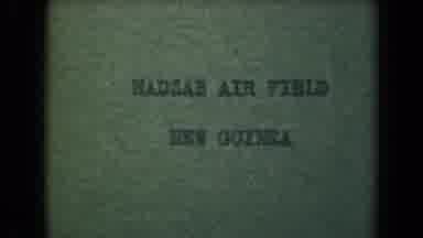PAPUA NEW GUINEA-1944: An Old Newsreel Video Saying The Words "Nadzab Airfield"