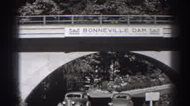 Bonneville Dam Oregon (1938): Driving Under The Bonneville Dam Bridge For The Last