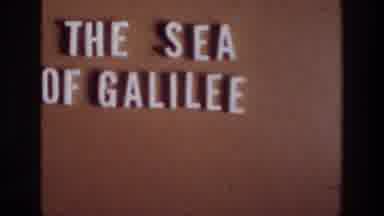 Sea of Galilee Israel (1976): Filming Approaching Focusing Wall Sea Galilee Inside