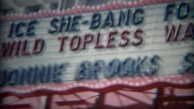 1965: Marquee of Wild Topless Watusi, Ice She-Bang Follies, Donnie Brooks Show.
