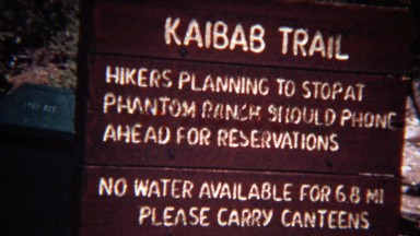 1972: Kaibab hiking trail sign to the bottom of Grand Canyon.