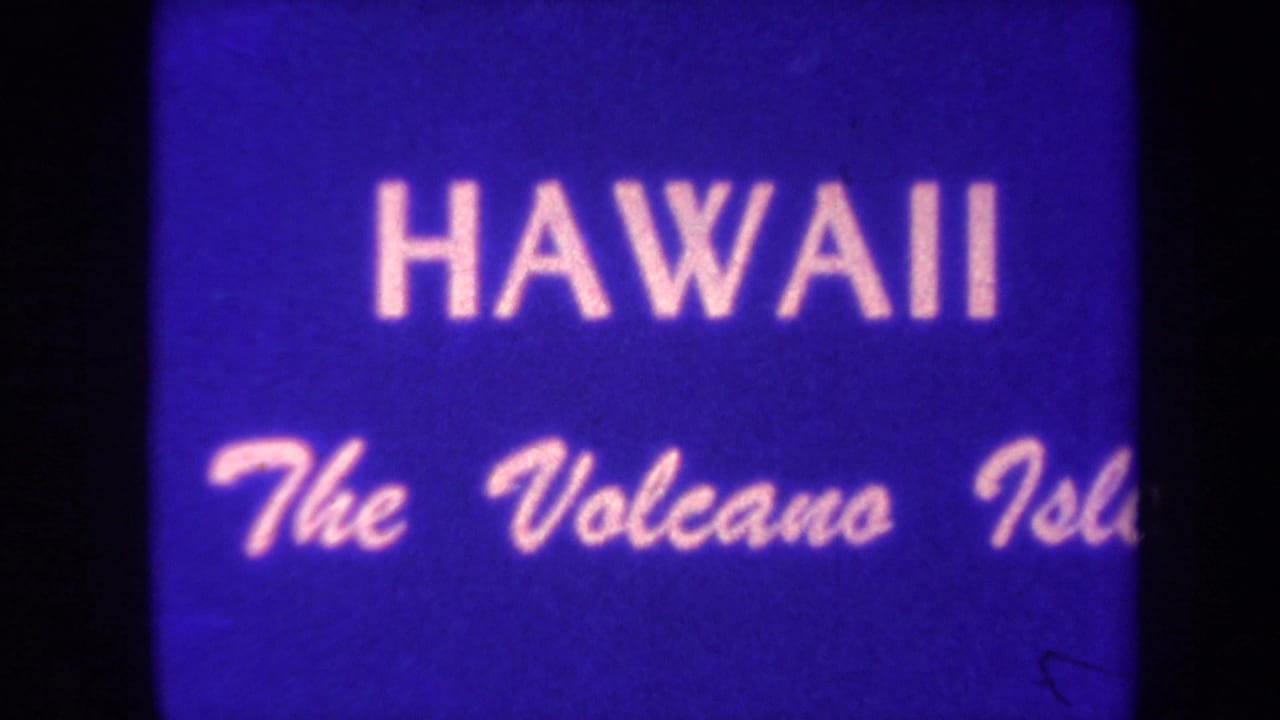Blue title card reading HAWAII The Volcano Island with dark film borders.