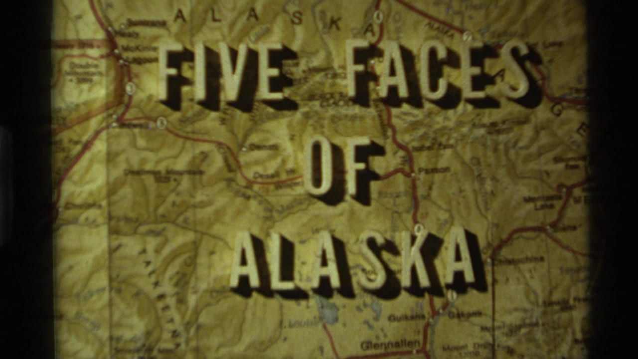 Projected Alaska map with the title Five Faces of Alaska in bold shadowed letters.