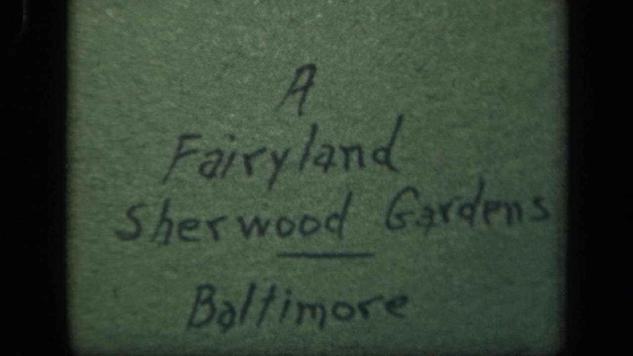 Handwritten 8mm title card for A Fairyland Sherwood Gardens Baltimore, supporting the supplied 1943 Baltimore context.