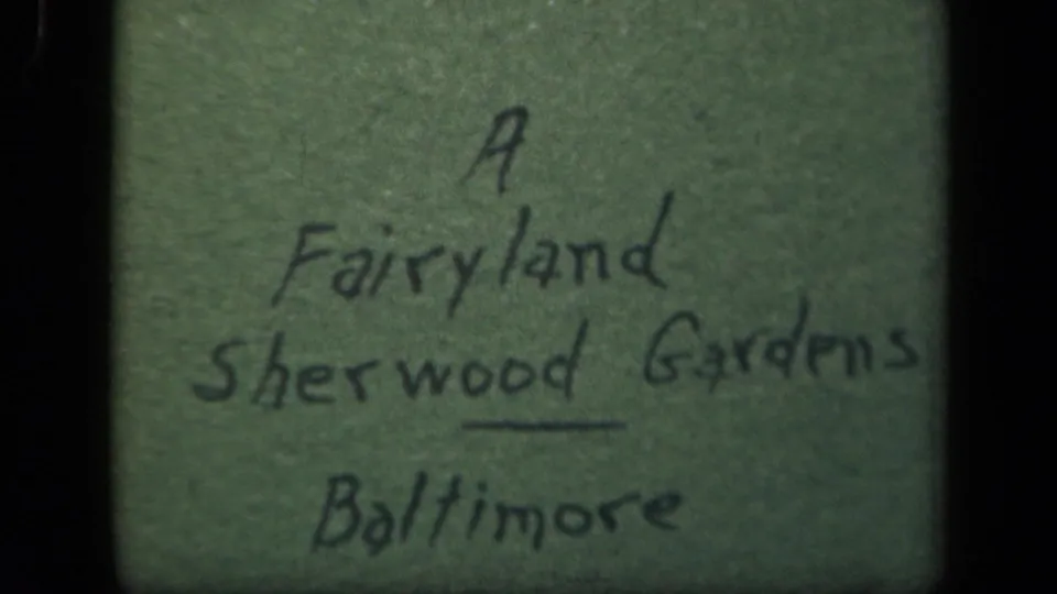 Handwritten 8mm title card for A Fairyland Sherwood Gardens Baltimore, supporting the supplied 1943 Baltimore context.