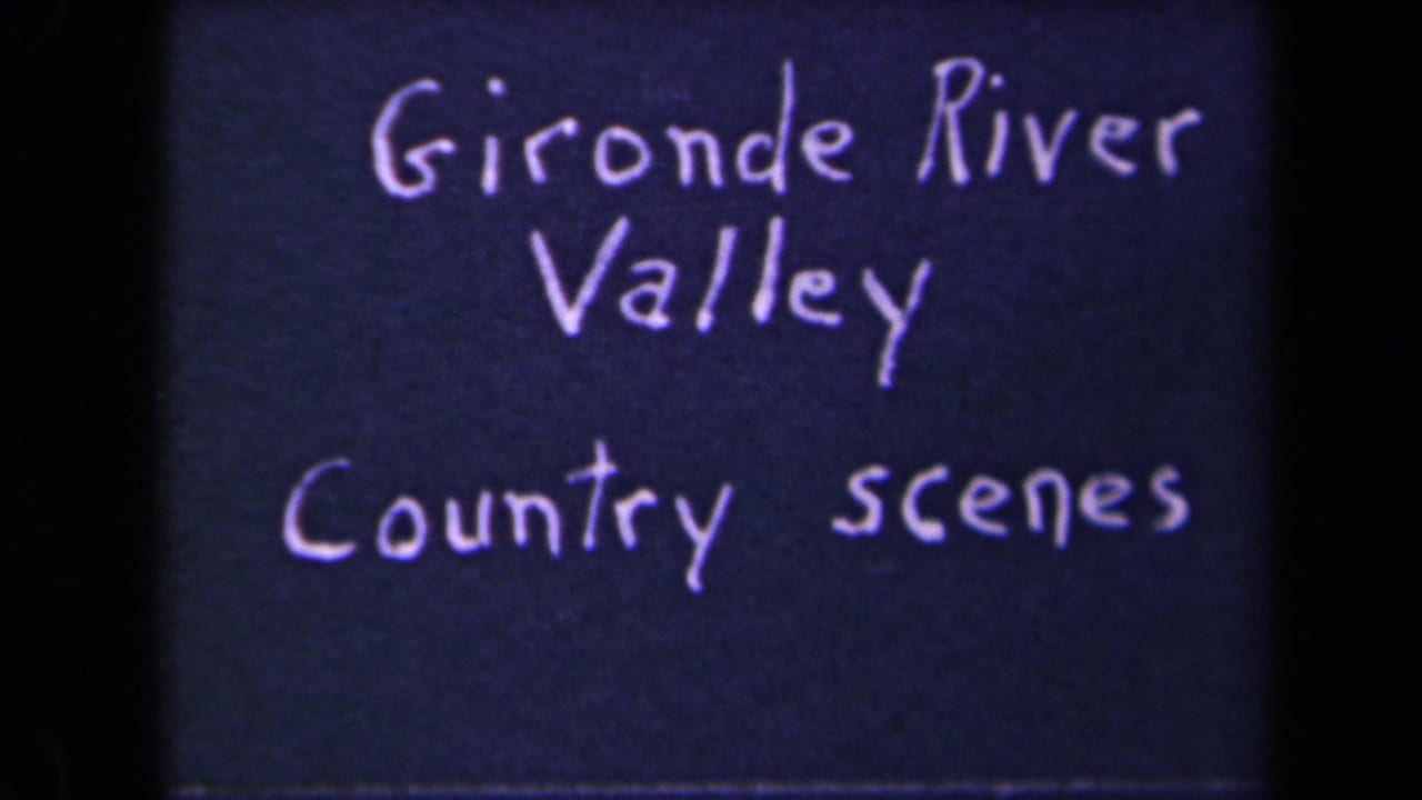 The Gironde River Valley Country scenes title card remains on screen, with handwritten white lettering and visible 8mm film grain.