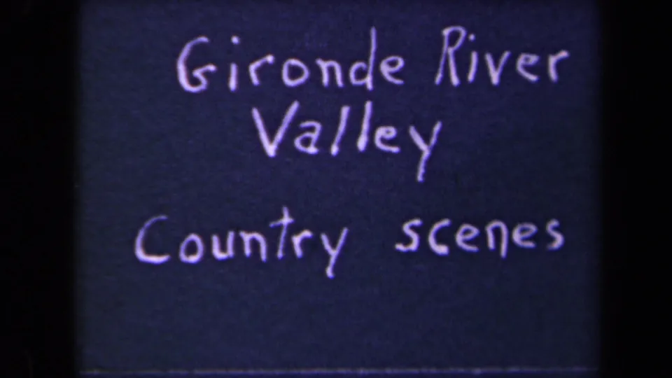 Handwritten 8mm title card identifies Gironde River Valley country scenes, supporting the France location metadata.