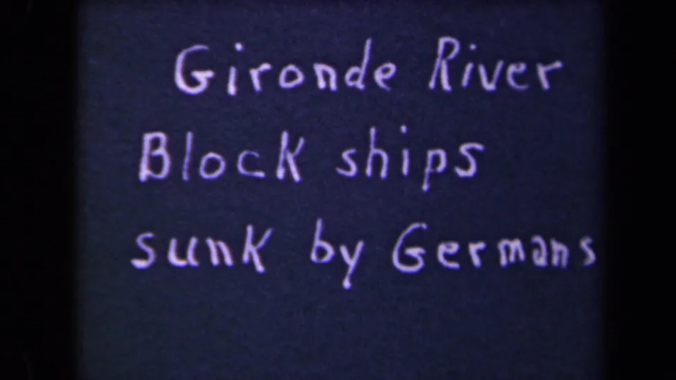 Handwritten 8mm title card identifies the Gironde River and block ships described as sunk by Germans.