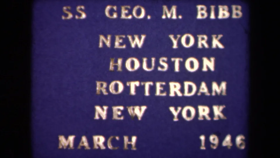 Close title-card frame for SS Geo. M. Bibb showing the New York, Houston, Rotterdam, New York route in March 1946.