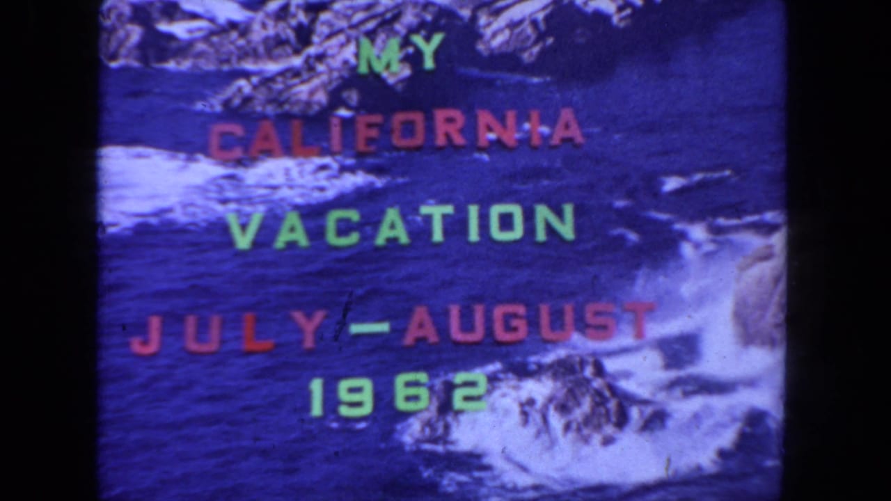 Title card reading MY CALIFORNIA VACATION JULY-AUGUST 1962 over a blue ocean scene.