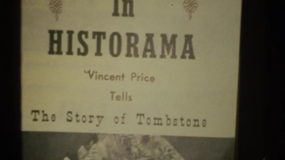 Final 8mm frame showing the "Historama" title card with Vincent Price credited above "The Story of Tombstone."