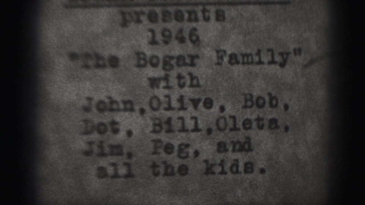 Typed title card for The Bogar Family, listing several names on grainy black-and-white film.