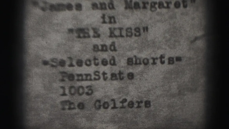 Soft 8mm frame of a 1946 Harrisburg title card listing James and Margaret in The Kiss and selected shorts.