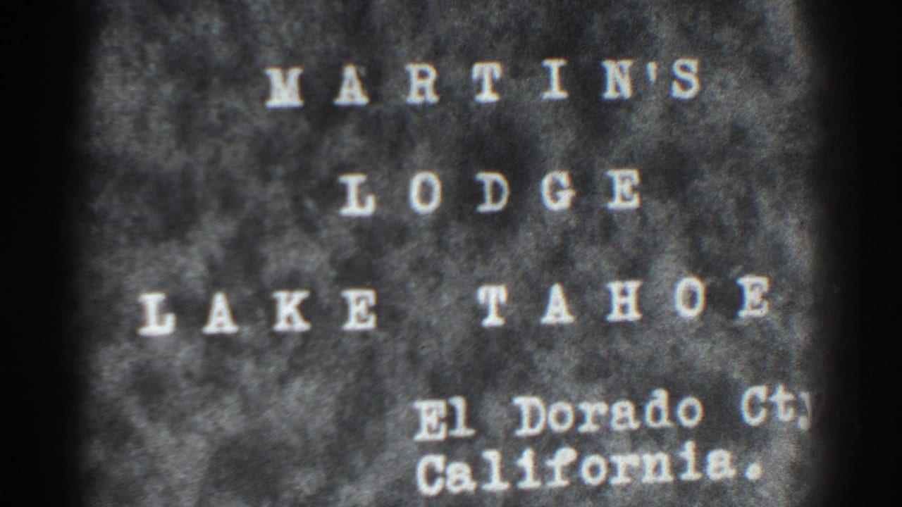 Title card reading Martin's Lodge, Lake Tahoe, El Dorado County, California.