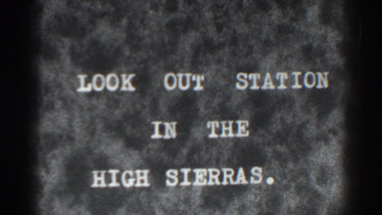 Title card reading LOOK OUT STATION IN THE HIGH SIERRAS.