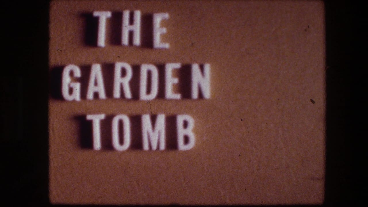 Title card reading THE GARDEN TOMB on a brown background.