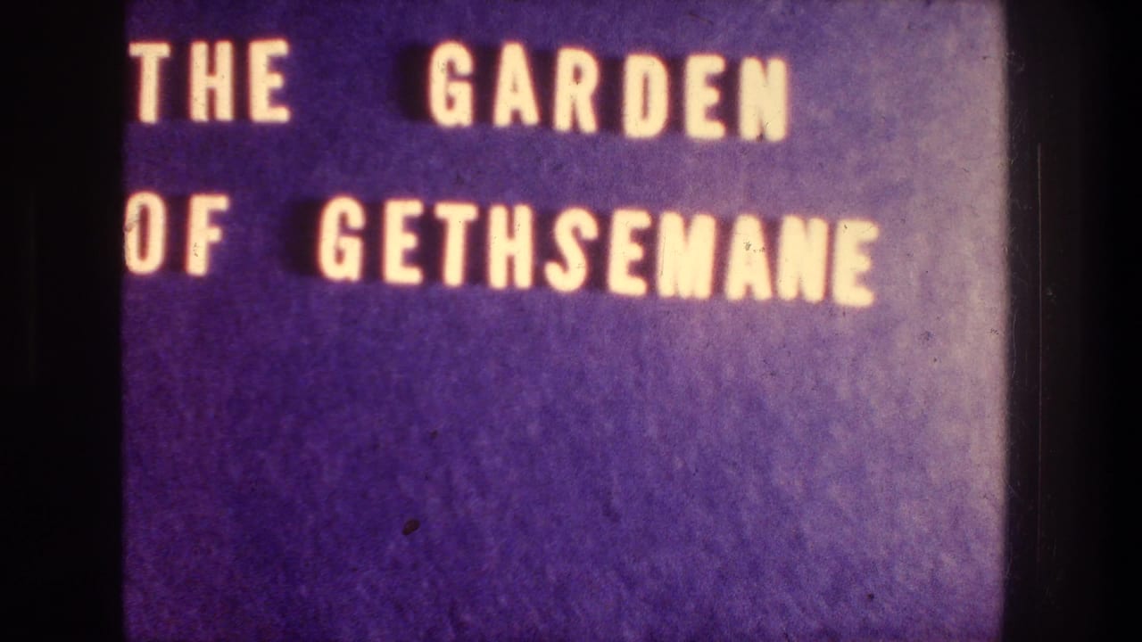 Purple title card reads THE GARDEN OF GETHSEMANE.