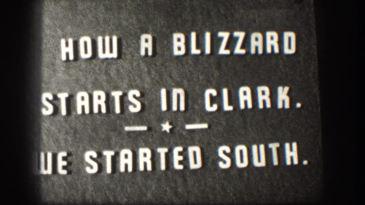 Title card text reads how a blizzard starts in Clark and we started south.